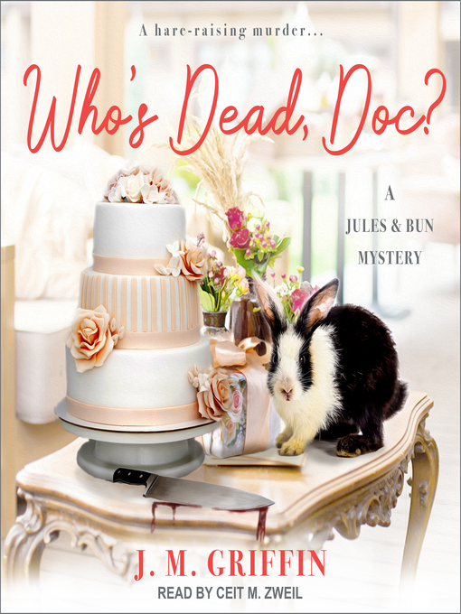 Title details for Who's Dead, Doc? by J.M. Griffin - Available